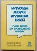 Adele Faber, Elaine Mazlish Wyzwoleni rodzice, wyzwolone dzieci